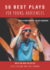50 Best Plays for Young Audiences: Theatre-Making for Children and Young People in England: 1965-2015 Cover Image