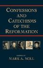 Confessions and Catechisms of the Reformation Cover Image