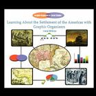 Learning about the Settlement of the Americas with Graphic Organizers By Linda Wirkner Cover Image