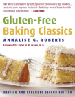 Gluten-Free Baking Classics By Annalise G. Roberts Cover Image