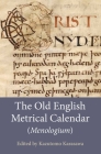 The Old English Metrical Calendar (Menologium) (Anglo-Saxon Texts #12) By Kazutomo Karasawa (Editor) Cover Image