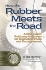 How the Rubber Meets the Road: A Blue-Collar Roadmap to Success for Business Owners and Entrepreneurs Cover Image