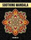 Soothing Mandala: Relaxing Gift Adult Coloring Book for Stress Reduction By Rongh Studio Cover Image