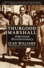 Thurgood Marshall: American Revolutionary By Juan Williams Cover Image