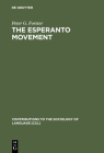 The Esperanto Movement (Contributions to the Sociology of Language [Csl] #32) Cover Image