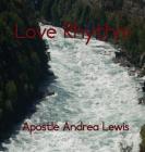 Love Rhythm By Apostle Andrea Lewis Cover Image