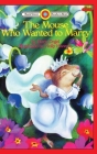 The Mouse Who Wanted to Marry: Level 2 (Bank Street Ready-To-Read) Cover Image