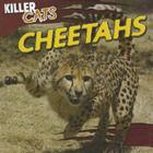 Cheetahs (Killer Cats) By R. P. Harasymiw Cover Image