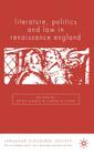 Literature, Politics and Law in Renaissance England (Language) By E. Sheen (Editor), L. Hutson (Editor) Cover Image