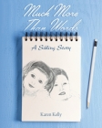 Much More Than Words: A Sibling Story Cover Image