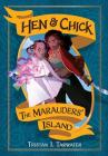 The Marauders' Island (Hen & Chick #1) Cover Image