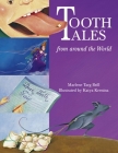 Tooth Tales from Around the World By Marlene Targ Brill, Katya Krenina (Illustrator) Cover Image