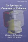 Air Springs In Commercial Vehicles: Design, Calculation and in Practice By Hans Joachim Pahl Cover Image