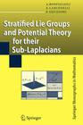 Stratified Lie Groups and Potential Theory for Their Sub-Laplacians (Springer Monographs in Mathematics) By Andrea Bonfiglioli, Ermanno Lanconelli, Francesco Uguzzoni Cover Image