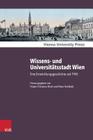 Wissens- Und Universitatsstadt Wien: Eine Entwicklungsgeschichte Seit 1945 (Zeitgeschichte Im Kontext #10) By Hubert Ehalt (Editor), Oliver Rathkolb (Editor) Cover Image