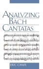 Analyzing Bach Cantatas By Eric Chafe Cover Image