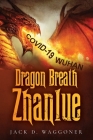 Dragon Breath Zhanlue By Jack D. Waggoner Cover Image