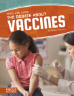 The Debate about Vaccines By Patricia Hutchison Cover Image