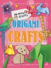 Origami Crafts (10-Minute Crafts) By Annalees Lim Cover Image