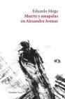 Muerte y amapolas en Alexandra Avenue By Eduardo Moga Cover Image