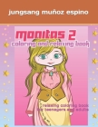 coloring book MONITAS: relaxing coloring book for teenagers and adults By Jungsang Muñoz Espino Cover Image