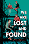 We Are Lost and Found By Helene Dunbar Cover Image