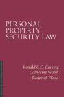Personal Property Security Law, 2/E (Essentials of Canadian Law) By Ronald C. C. Cuming, Catherine Walsh, Roderick J. Wood Cover Image