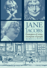 Jane Jacobs: Champion of Cities, Champion of People By Rebecca Pitts Cover Image