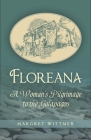 Floreana: A Woman's Pilgrimage to the Galapagos By Margret Wittmer Cover Image