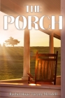 The Porch By Rachel Hope Turany Mendell Cover Image