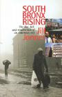 South Bronx Rising: The Rise, Fall, and Resurrection of an American City By Jill Jonnes Cover Image