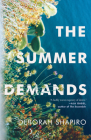 The Summer Demands By Deborah Shapiro Cover Image
