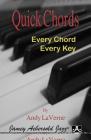 Quick Chords: Every Chord -- Every Key By Andy Laverne Cover Image