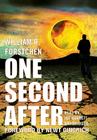 One Second After By William R. Forstchen, Newt Gingrich (Foreword by), William D. Sanders (Afterword by) Cover Image