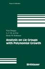 Analysis on Lie Groups with Polynomial Growth (Progress in Mathematics #214) By Nick Dungey, Ter Elst, Derek William Robinson Cover Image