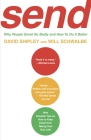 SEND: Why People Email So Badly and How to Do It Better By David Shipley, Will Schwalbe Cover Image