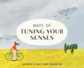 Ways of Tuning Your Senses By Stephen Ellcock, Shuku Nishi (Illustrator) Cover Image
