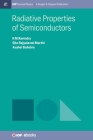 Radiative Properties of Semiconductors (Iop Concise Physics) By N. M. Ravindra, Sita Rajyalaxmi Marthi, Asahel Banobre Cover Image