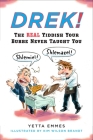 Drek!: The Real Yiddish Your Bubbe Never Taught You Cover Image