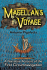 Magellan's Voyage: A Narrative Account of the First Circumnavigation (Dover Books on Travel) By Antonio Pigafetta Cover Image