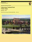 Yellowstone National Park Visitor Study: Summer 2011 By Jim Gramann, Yen Le, Steven J. Hollenhorst Cover Image