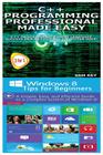 C++ Programming Professional Made Easy & Windows 8 Tips for Beginners By Sam Key Cover Image