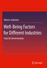 Well-Being Factors for Different Industries: Tools for Determination By Werner Seiferlein Cover Image