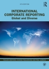 International Corporate Reporting: Global and Diverse By Pauline Weetman, Ioannis Tsalavoutas, Paul Gordon Cover Image