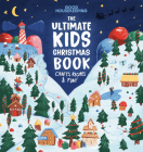 Good Housekeeping The Ultimate Kids Christmas Book: Crafts, Recipes, & Fun! By Good Housekeeping (Editor) Cover Image