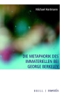Die Metaphorik Des Immateriellen Bei George Berkeley By Michael Hartmann Cover Image