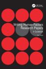 Writing Human Factors Research Papers: A Guidebook By Don Harris Cover Image