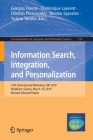 Information Search, Integration, and Personalization: 13th International Workshop, Isip 2019, Heraklion, Greece, May 9-10, 2019, Revised Selected Pape (Communications in Computer and Information Science #1197) By Giorgos Flouris (Editor), Dominique Laurent (Editor), Dimitris Plexousakis (Editor) Cover Image