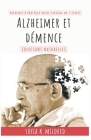 Alzheimer et Deménce - Solutions Naturelles - Apprenez à protéger votre cerveau en 7 étapes Cover Image