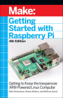Getting Started with Raspberry Pi: Getting to Know the Inexpensive Arm-Powered Linux Computer By Shawn Wallace, Matt Richardson, Wolfram Donat Cover Image
